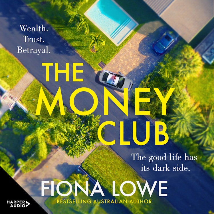 Cover image for The Money Club: from the bestselling Australian author of THE ACCIDENT, the sizzling unputdownable mystery novel of the year, isbn: 9781460746479