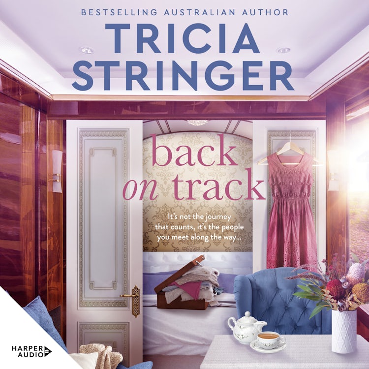Cover image for Back on Track: the feel-good 2023 novel of family drama from bestselling author and voice of Australian storytelling, isbn: 9781460747674