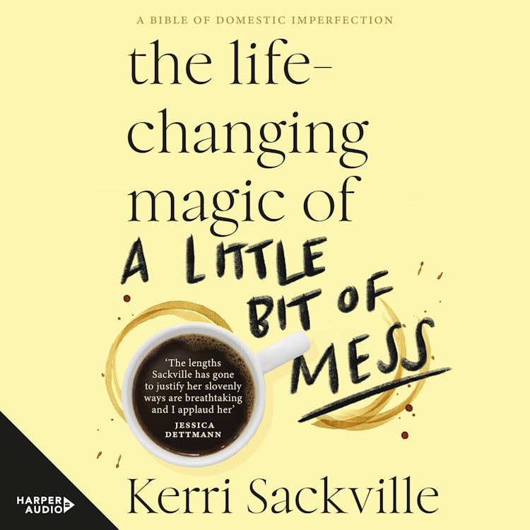 Cover image for The Life-changing Magic of a Little Bit of Mess, isbn: 9781460748817