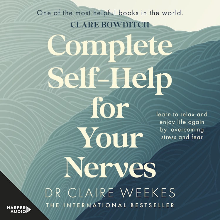 Cover image for Complete Self-Help for Your Nerves, isbn: 9781460748862