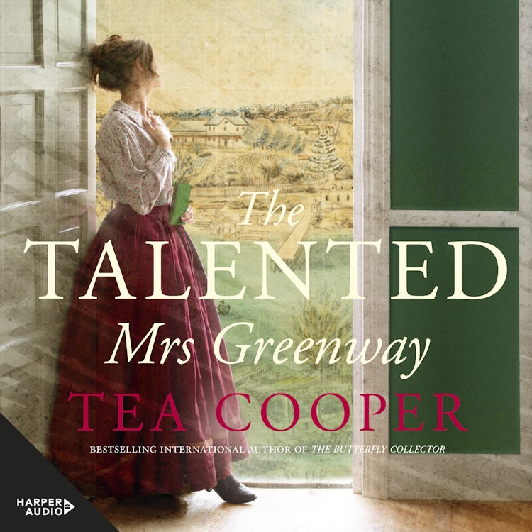 Cover image for The Talented Mrs Greenway : the unmissable Australian historical novel of 2023 for readers of Kate Grenville and Geraldine Brooks, isbn: 9781460749616