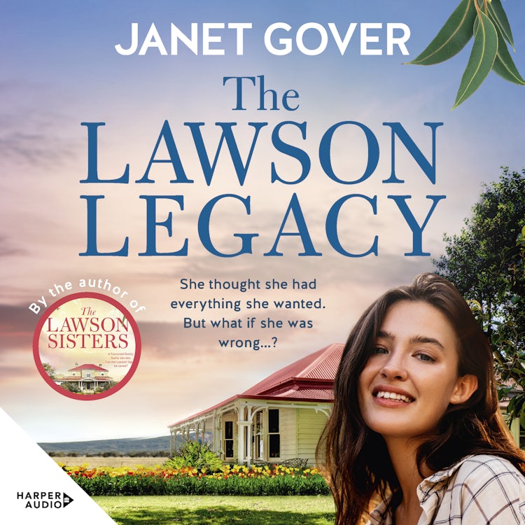 Cover image for The Lawson Legacy: the new story about the Lawson Sisters. Feel-good family drama and romance from an award-winning Australian author. Perfect for viewers of Virgin River and McLeod's Daughters, isbn: 9781460749890