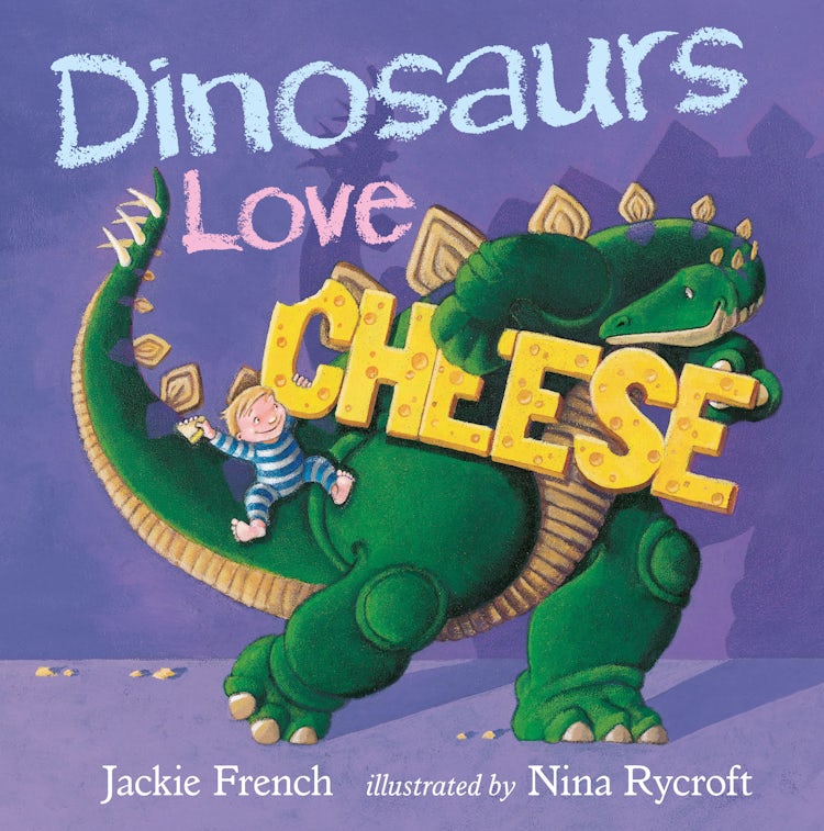 Cover image for Dinosaurs Love Cheese, isbn: 9781460750803