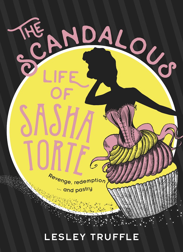 Cover image for The Scandalous Life of Sasha Torte, isbn: 9781460751442