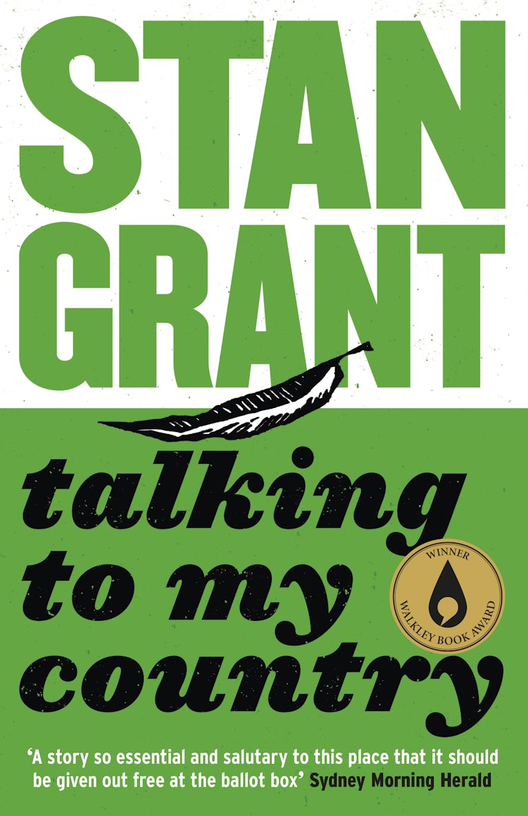Cover image for Talking To My Country: The passionate and powerful bestselling book by critically acclaimed journalist and author of Tears of Strangers and The Queen is Dead, isbn: 9781460751985