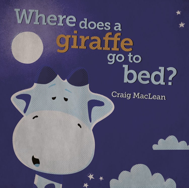 Cover image for Where Does a Giraffe Go to Bed?, isbn: 9781460752289