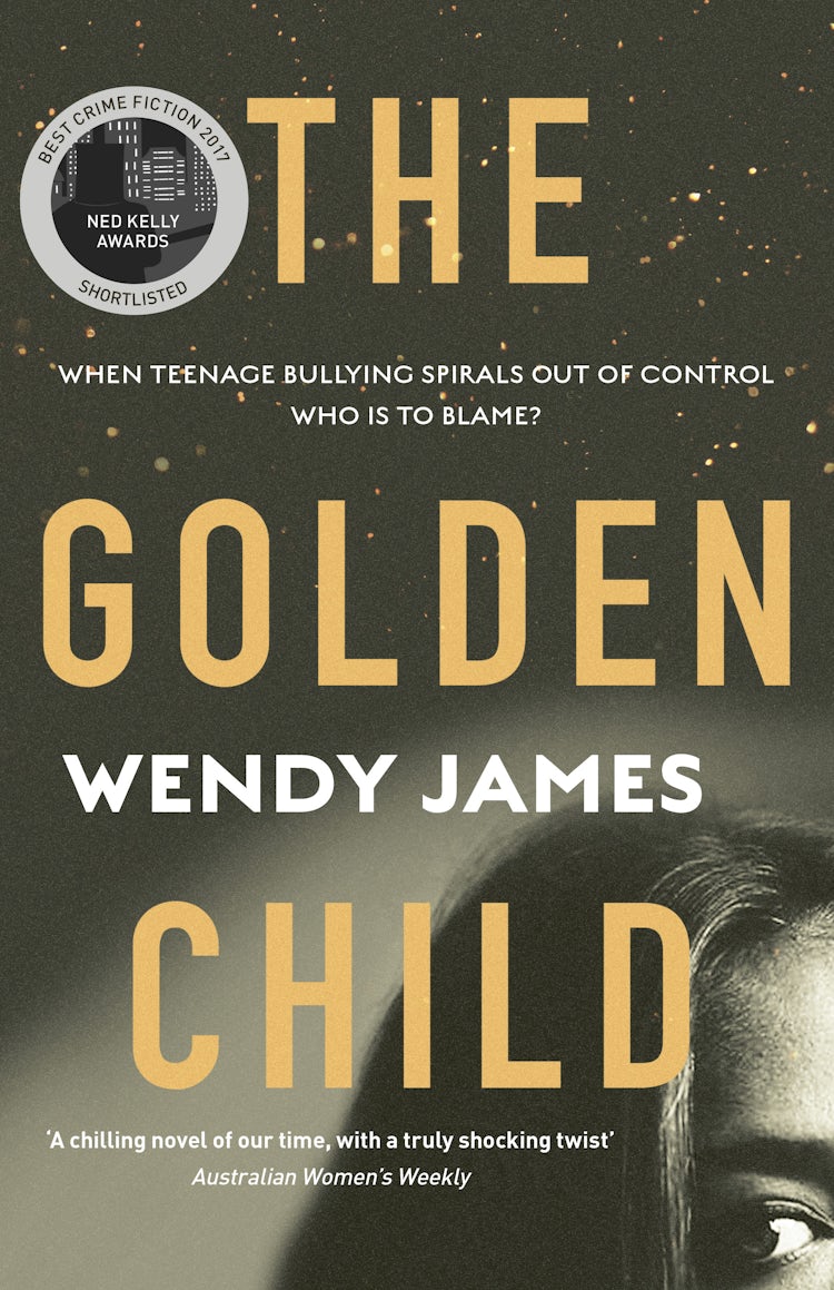 Cover image for The Golden Child: When online bullying spirals out of control who is to blame?, isbn: 9781460754566