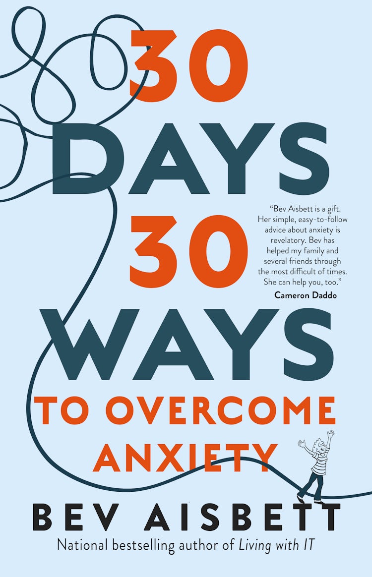 Cover image for 30 Days 30 Ways to Overcome Anxiety: from the bestselling anxiety expert, isbn: 9781460754658