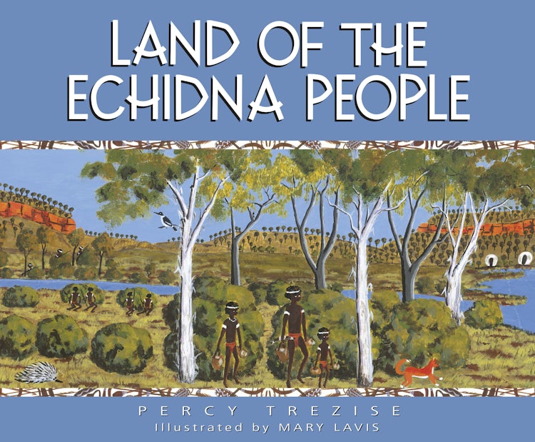 Cover image for Land of the Echidna People, isbn: 9781460756621