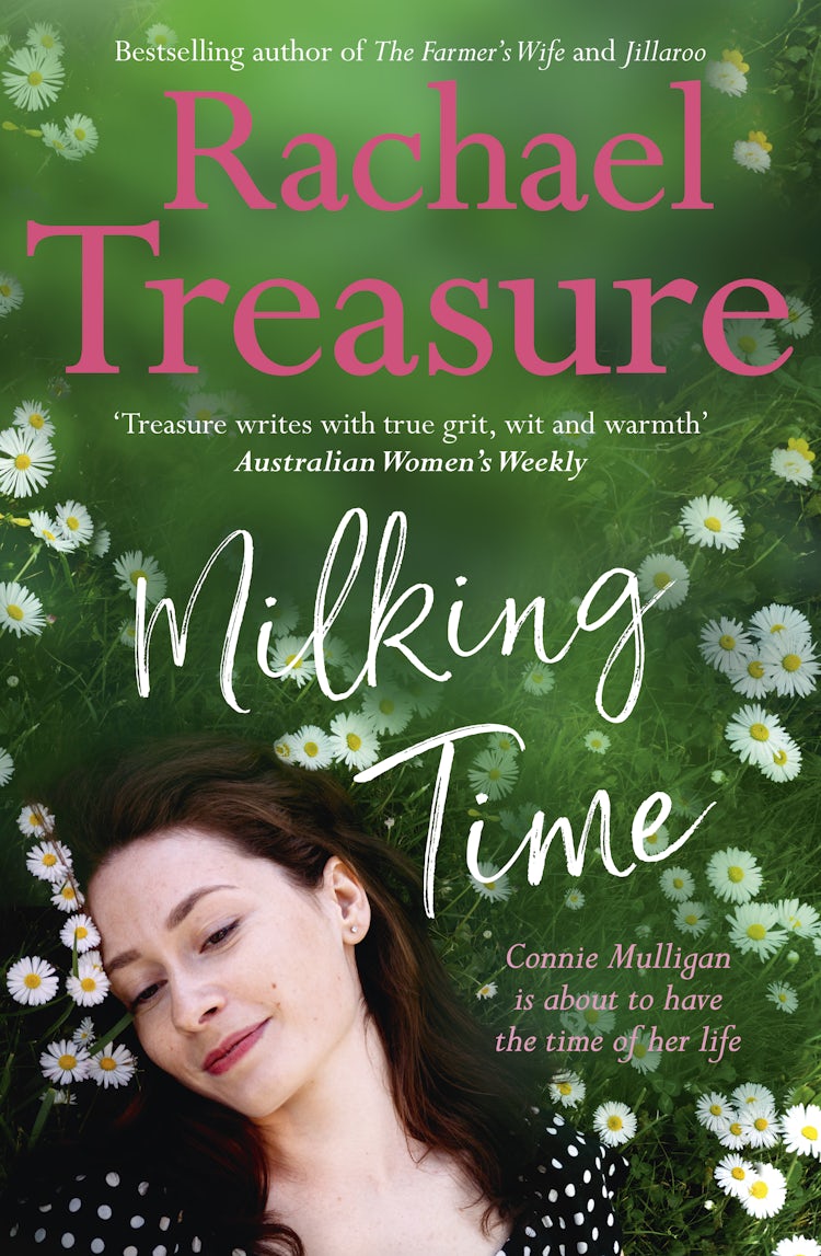 Cover image for Milking Time: The uplifting, funny and emotional new novel from from the favourite Australian bestselling author of Jillaroo, White Horses and The Farmer's Wife, isbn: 9781460757598