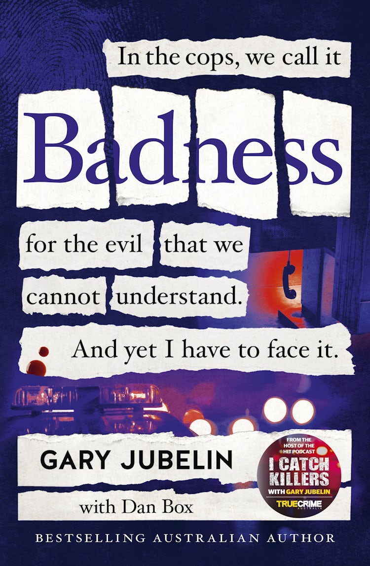 Cover image for BADNESS: From the author of the number one bestselling crime book I CATCH KILLERS, isbn: 9781460760536