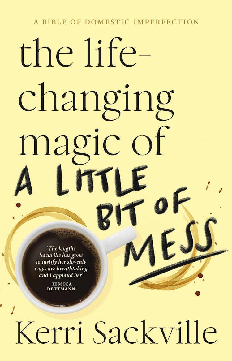 Cover image for The Life-changing Magic of a Little Bit of Mess, isbn: 9781460760918