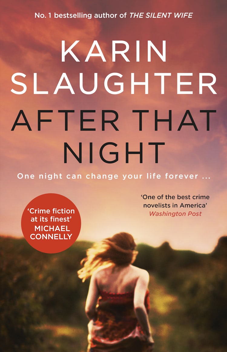 Cover image for After That Night: The gripping crime suspense Will Trent thriller from the no.1 bestselling author of GIRL, FORGOTTEN and THE GOOD DAUGHTER, isbn: 9781460760956