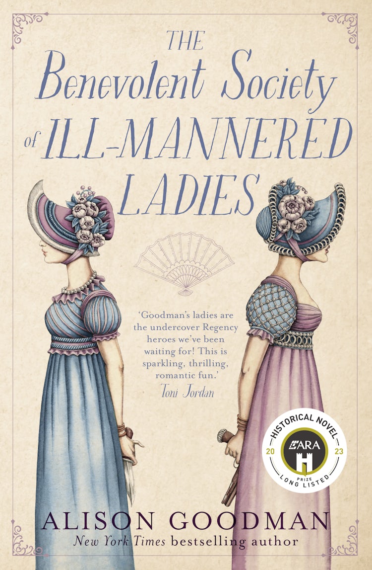 Cover image for The Benevolent Society Of Ill-Mannered Ladies: The thrilling & romantic new feminist Regency cosy mystery novel from a bestselling author for fans of Phryne Fisher, Bridgerton & Thursday Murder Club, isbn: 9781460761274