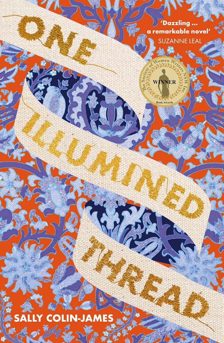Cover image for One Illumined Thread: The inspired stunning new debut historical novel for fans of Geraldine Brooks, Dominic Smith and Pip Williams, isbn: 9781460762103