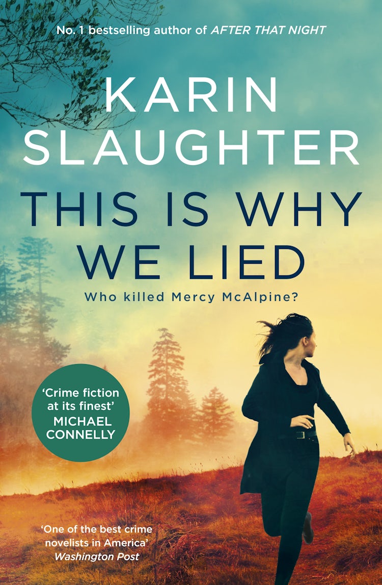 Cover image for This Is Why We Lied: The gripping new novel in the Will Trent crime thriller series from the bestselling author of AFTER THAT NIGHT, for fans of Michael Connelly, Lisa Gardner and Tess Gerritsen, isbn: 9781460764381