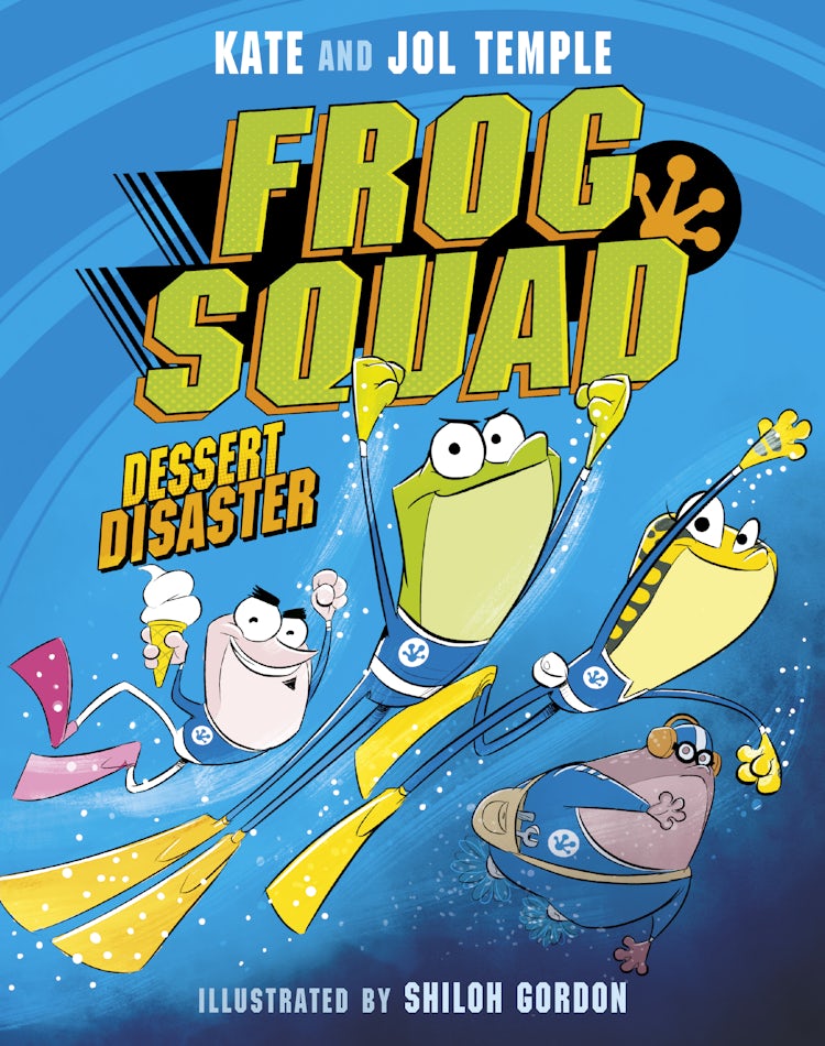 Cover image for Frog Squad 1 Dessert Disaster, isbn: 9781460764428