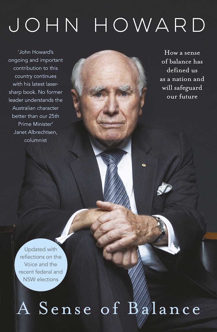 Cover image for A Sense of Balance: thoughts for the political centre from Australia's second longest serving prime minister, isbn: 9781460764466