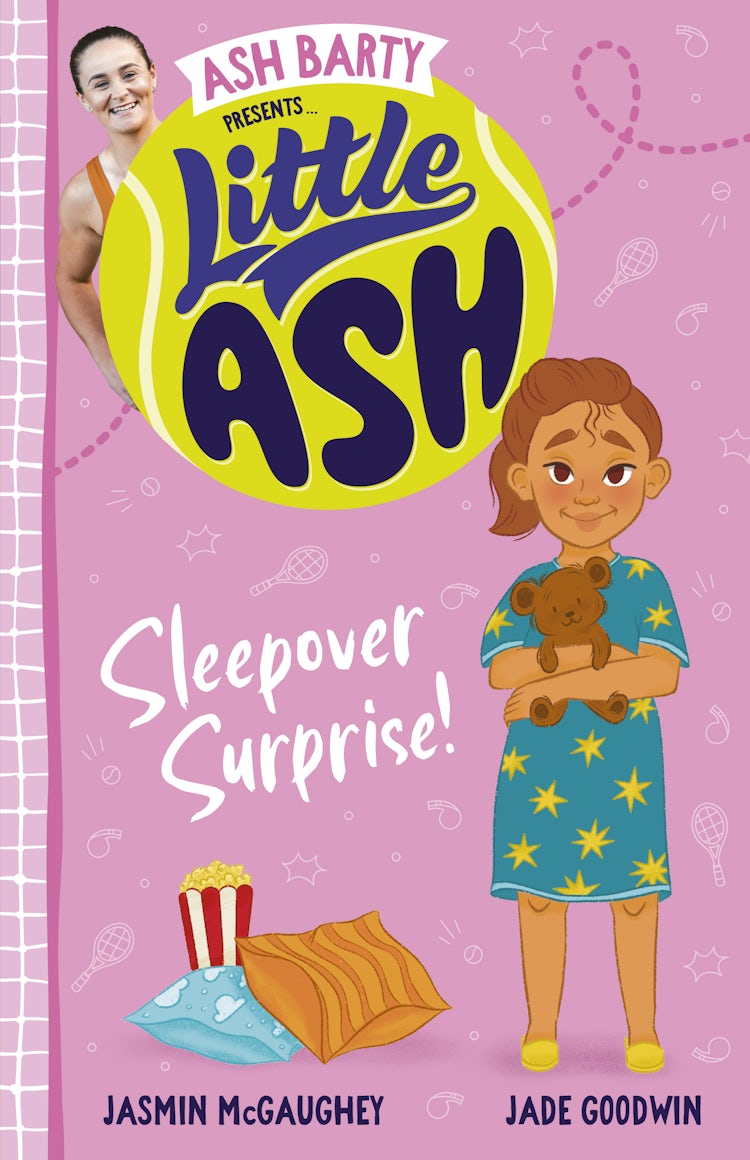 Cover image for Little Ash Sleepover Surprise! the brand new book of 2024 in the younger reader series from Australian tennis champion ASH BARTY, isbn: 9781460764664