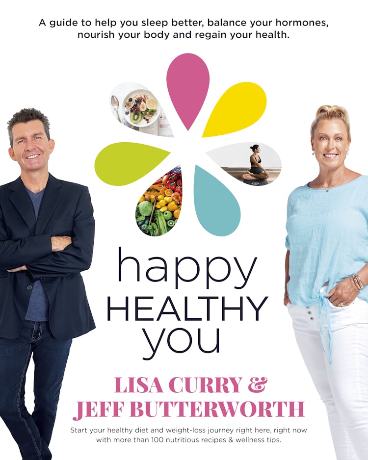 Cover image for Happy Healthy You: Start your healthy diet and weight-loss journey right here, right now with more than 100 nutritious recipes & wellness tips, isbn: 9781460764763