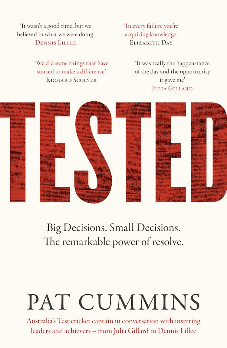 Cover image for Tested: Reflections and conversations on leadership and resilience with Julia Gillard, Nedd Brockmann & Prof. Richard Scolyer, FINALIST at the Australian Business Book Awards 2025, isbn: 9781460764916