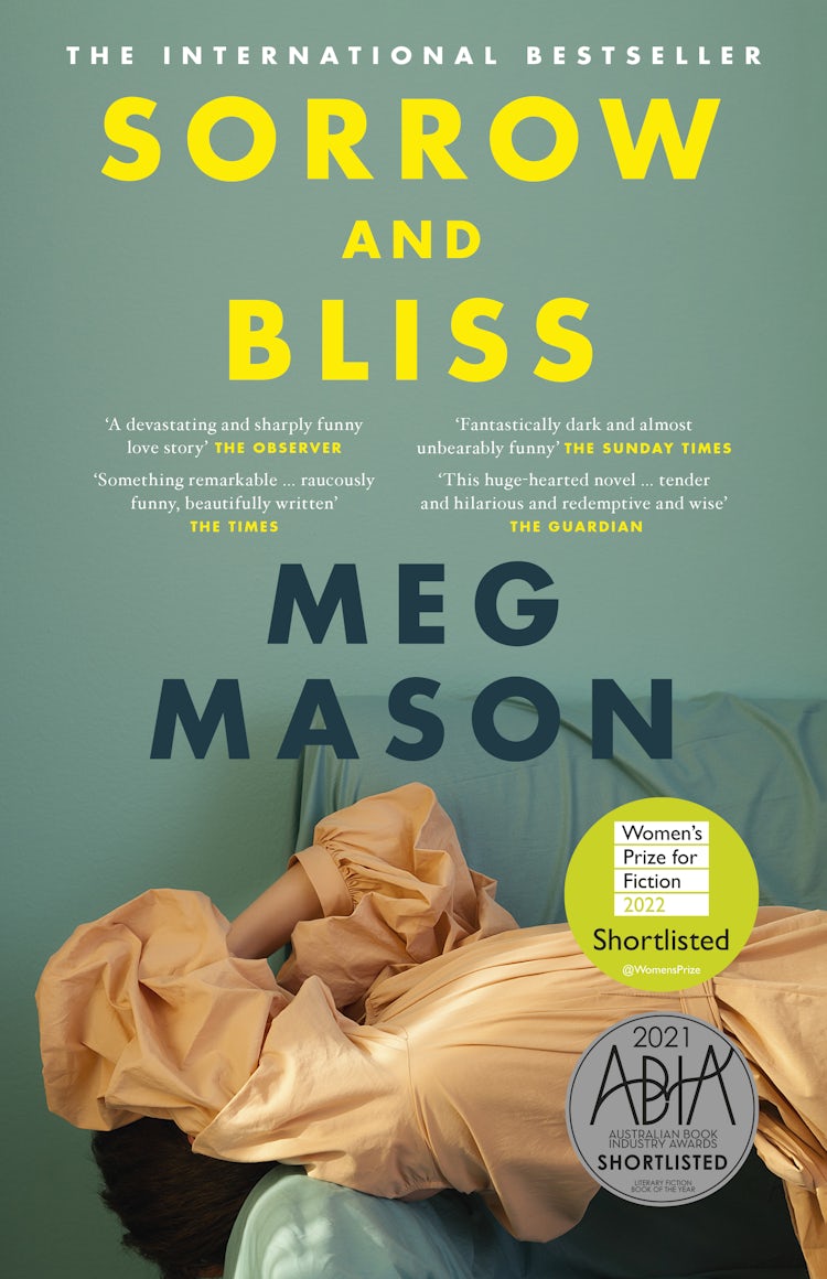 Cover image for Sorrow and Bliss: The extraordinary and unforgettable international bestselling novel, shortlisted for the 2022 Women's Prize for Fiction, isbn: 9781460765234