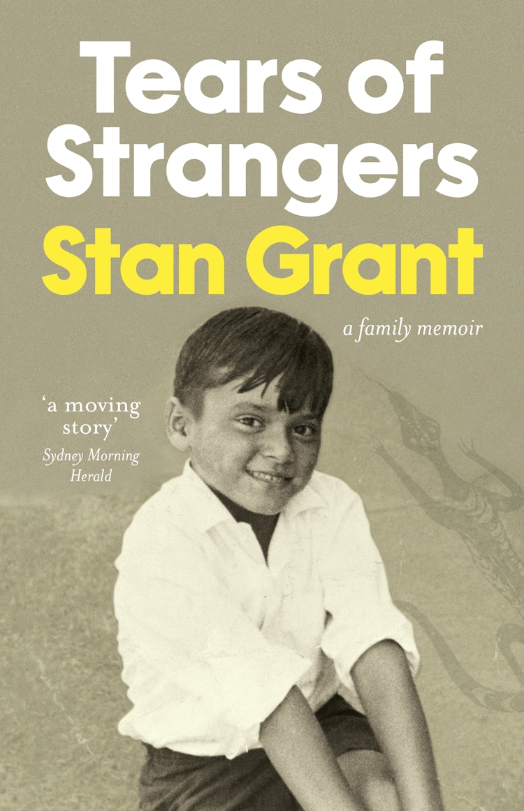 Cover image for Tears of Strangers: The extraordinary powerful family story that reckons with the legacy of Australia's history from award-winning journalist and author of Talking To My Country, isbn: 9781460765326