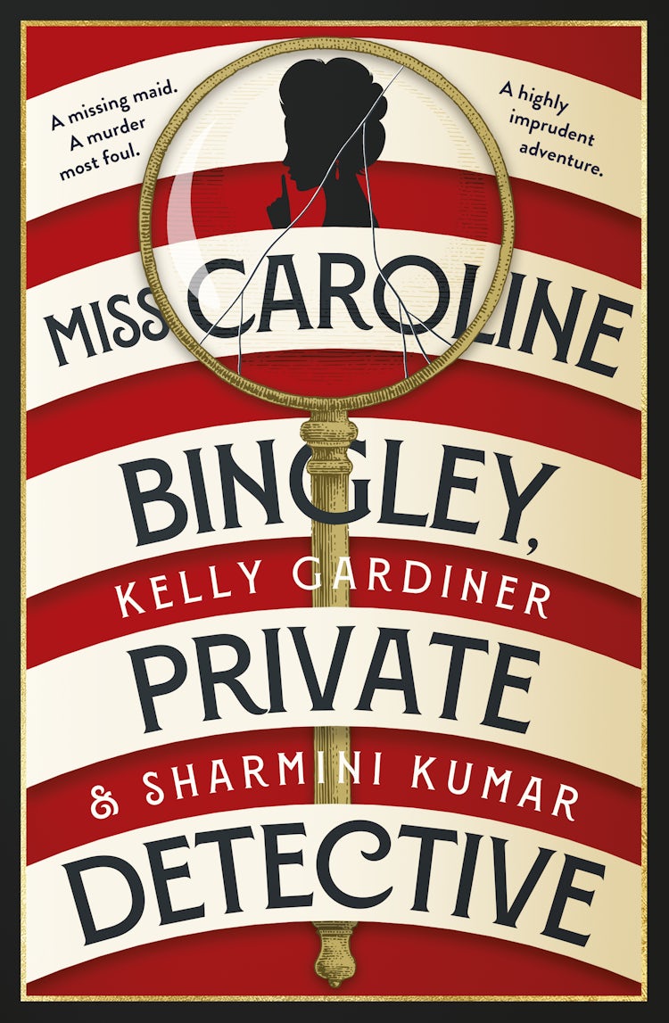 Cover image for Miss Caroline Bingley, Private Detective: A delightful new historical cosy crime mystery, perfect for fans of THE BENEVOLENT SOCIETY OF ILL-MANNERED LADIES, BRIDGERTON and THE THURSDAY MURDER CLUB, isbn: 9781460765951