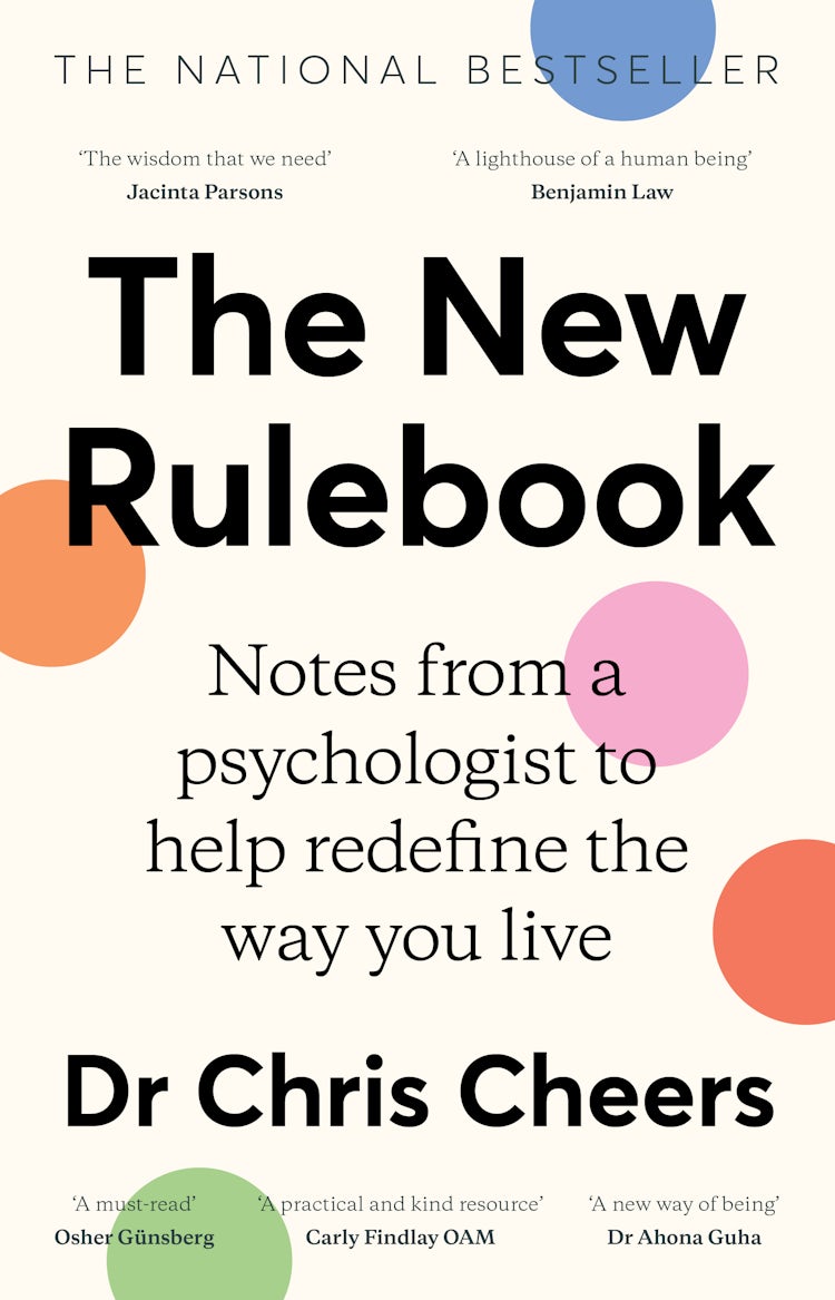 Cover image for The New Rulebook: Notes from a psychologist to help redefine the way you live, for fans of Glennon Doyle, Brene Brown, Elizabeth Gilbert and Julie Smith, isbn: 9781460766507