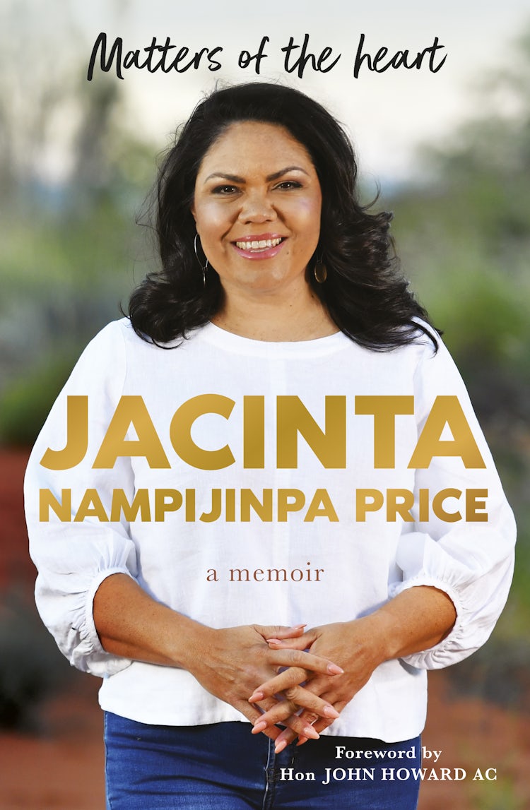 Cover image for Matters of the Heart: The inspirational and deeply moving memoir from one of Australia's most significant Indigenous voices, for readers of Anh Do, Ash Barty and J.D. Vance, isbn: 9781460766767