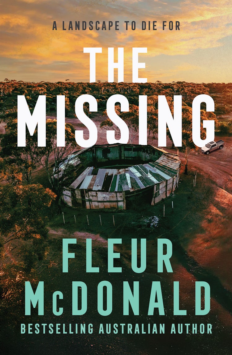 Cover image for The Missing: A thrilling mystery from the bestselling rural crime author of THE PROSPECT, perfect for readers of Jane Harper, Dinuka McKenzie and Chris Hammer, isbn: 9781460766903