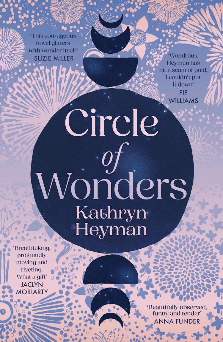 Cover image for Circle of Wonders: An extraordinary novel of awe and wonder perfect for readers of Charlotte Wood, Clare Keegan and Andrew O'Hagan, isbn: 9781460768051