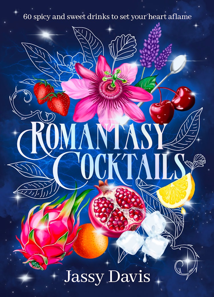 Cover image for Romantasy Cocktails: 60 spicy and sweet drinks to set your heart aflame, for fans of Fourth Wing, When The Moon Hatched and A Court of Thorns and Roses, isbn: 9781460768792
