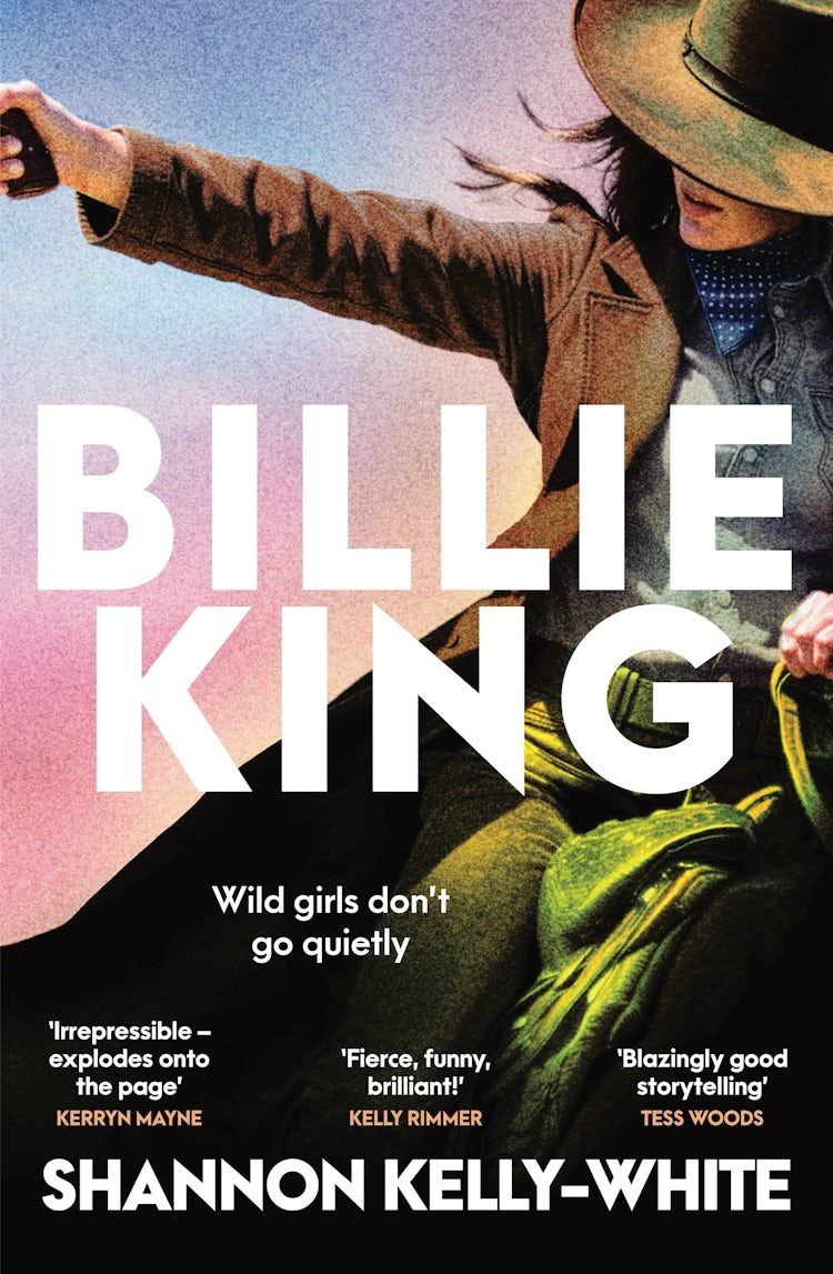 Cover image for Billie King: An endearing, rollicking, funny and original debut novel, perfect for fans of Boy Swallows Universe and The Dressmaker, isbn: 9781460768891
