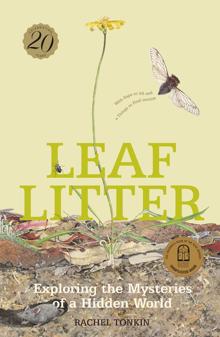 Cover image for Leaf Litter 20th Anniversary Edition: An extraordinary examination of the natural cycles of life and death in microcosm, as well as a fascinating introduction to environmental science for kids, isbn: 9781460768976