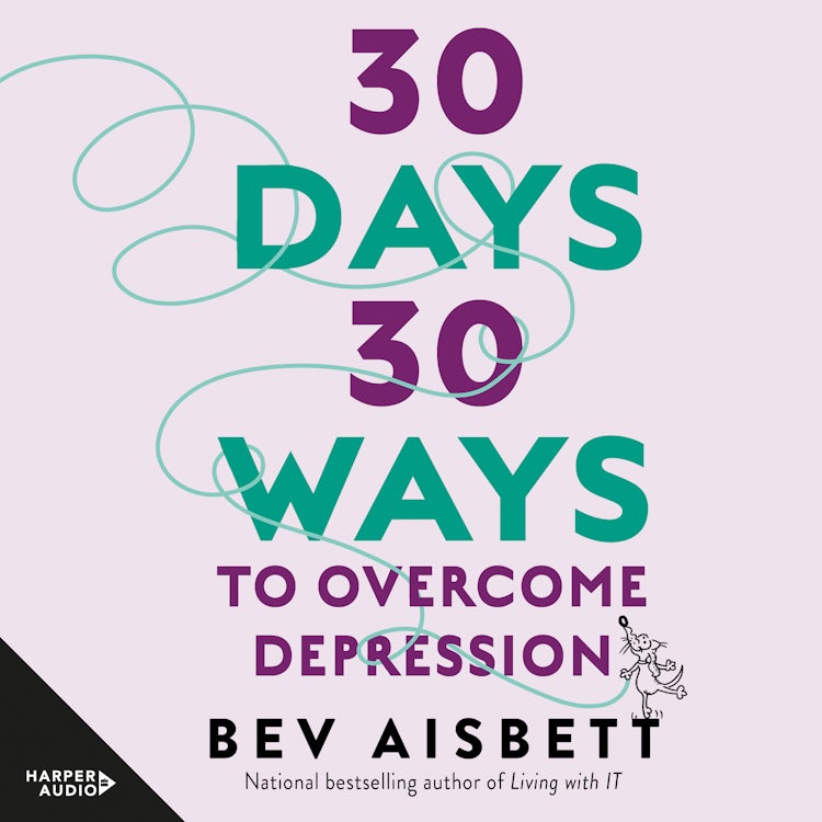 Cover image for 30 Days 30 Ways To Overcome Depression, isbn: 9781460780299