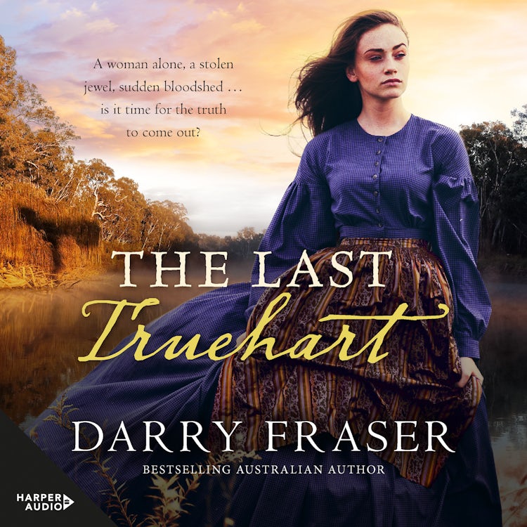 Cover image for The Last Truehart: Thrilling historical detective adventure fiction from a bestselling Australian author., isbn: 9781460785270