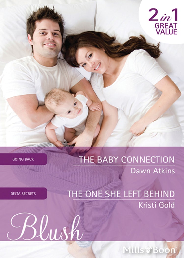 Cover image for The Baby Connection/The One She Left Behind, isbn: 9781460802762