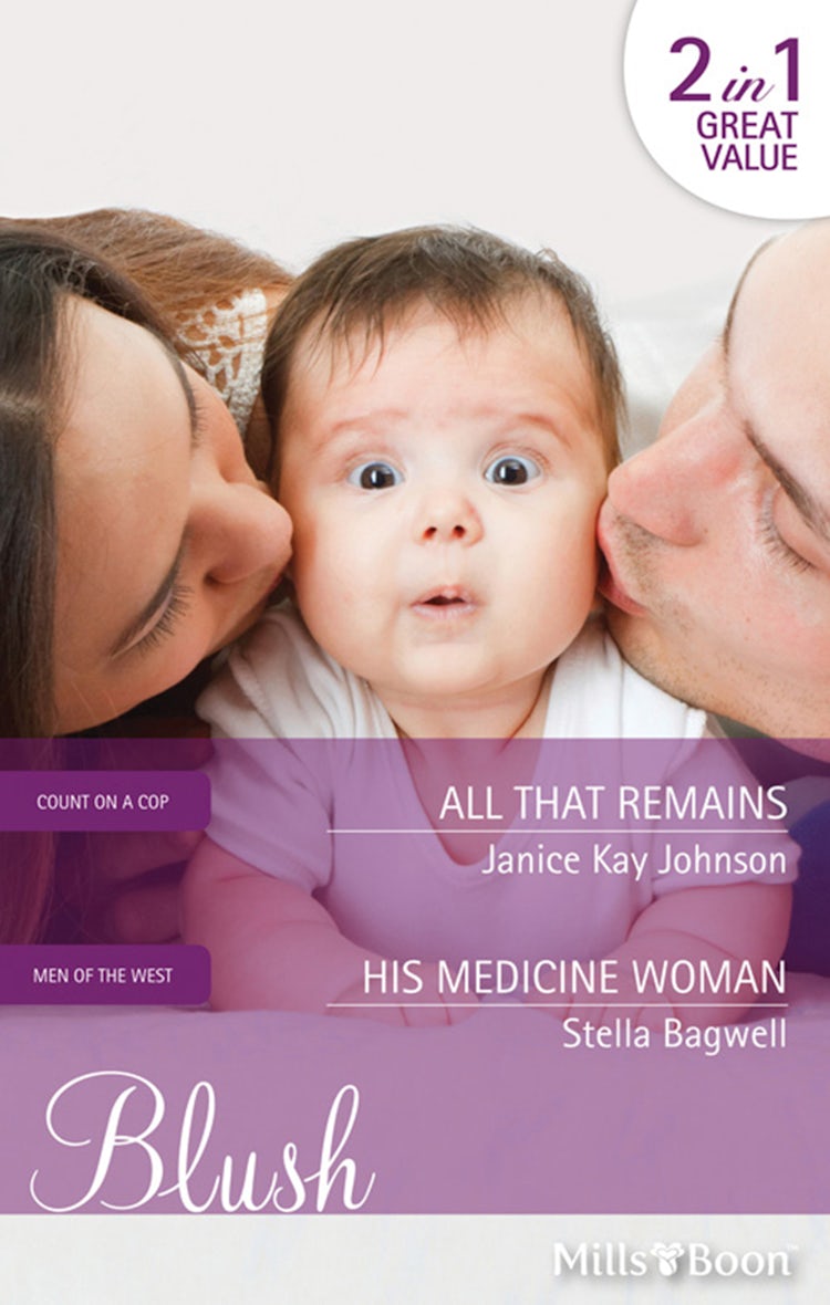 Cover image for All That Remains/His Medicine Woman, isbn: 9781460802816