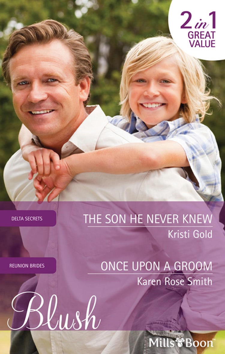 Cover image for The Son He Never Knew/Once Upon A Groom, isbn: 9781460802830