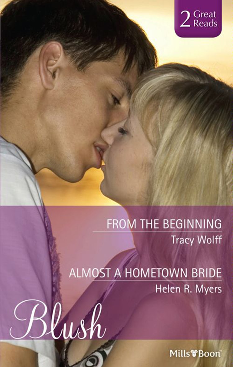 Cover image for From The Beginning/Almost A Hometown Bride, isbn: 9781460803080