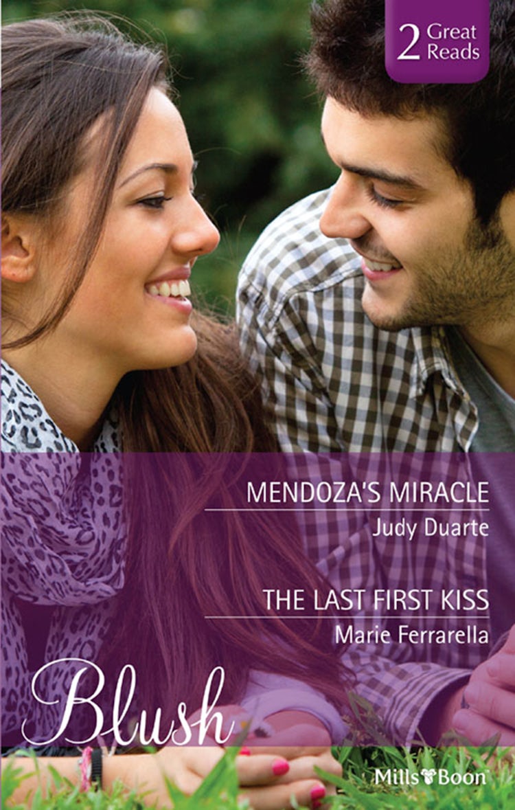 Cover image for Mendoza's Miracle/The Last First Kiss, isbn: 9781460803110