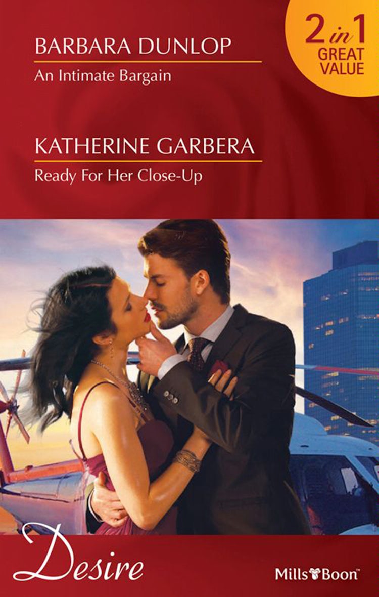 Cover image for An Intimate Bargain/Ready For Her Close-Up, isbn: 9781460803448