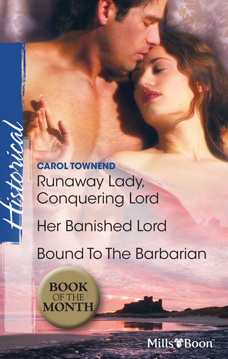 Cover image for Runaway Lady, Conquering Lord/Her Banished Lord/Bound To The Barbarian, isbn: 9781460805039