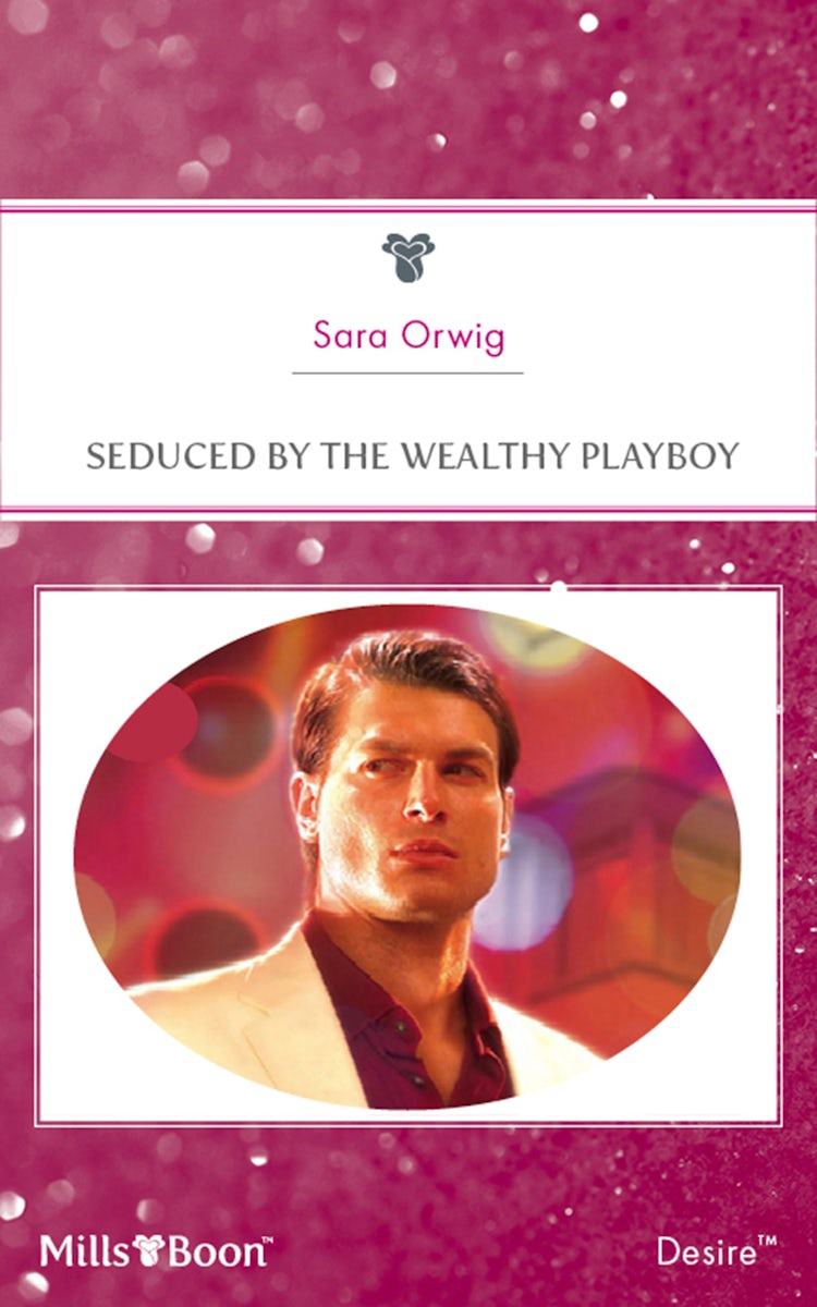 Cover image for Seduced By The Wealthy Playboy, isbn: 9781460805916