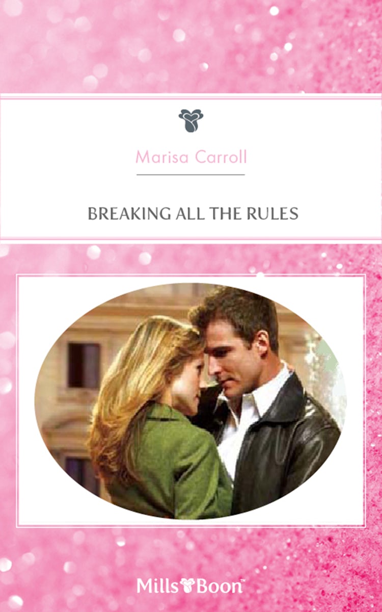 Cover image for Breaking All The Rules, isbn: 9781460807156