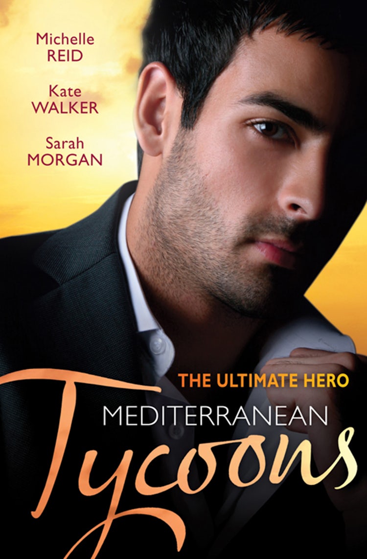 Cover image for The Ultimate Hero: Mediterranean Tycoons - 3 Book Box Set, Volume 3, isbn: 9781460807316