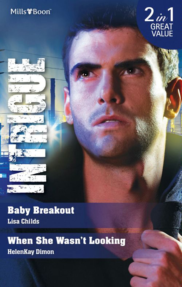 Cover image for Baby Breakout/When She Wasn't Looking, isbn: 9781460807651