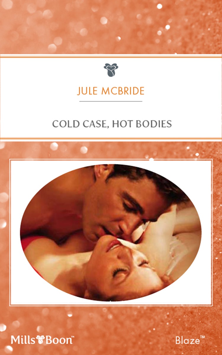 Cover image for Cold Case, Hot Bodies, isbn: 9781460808047