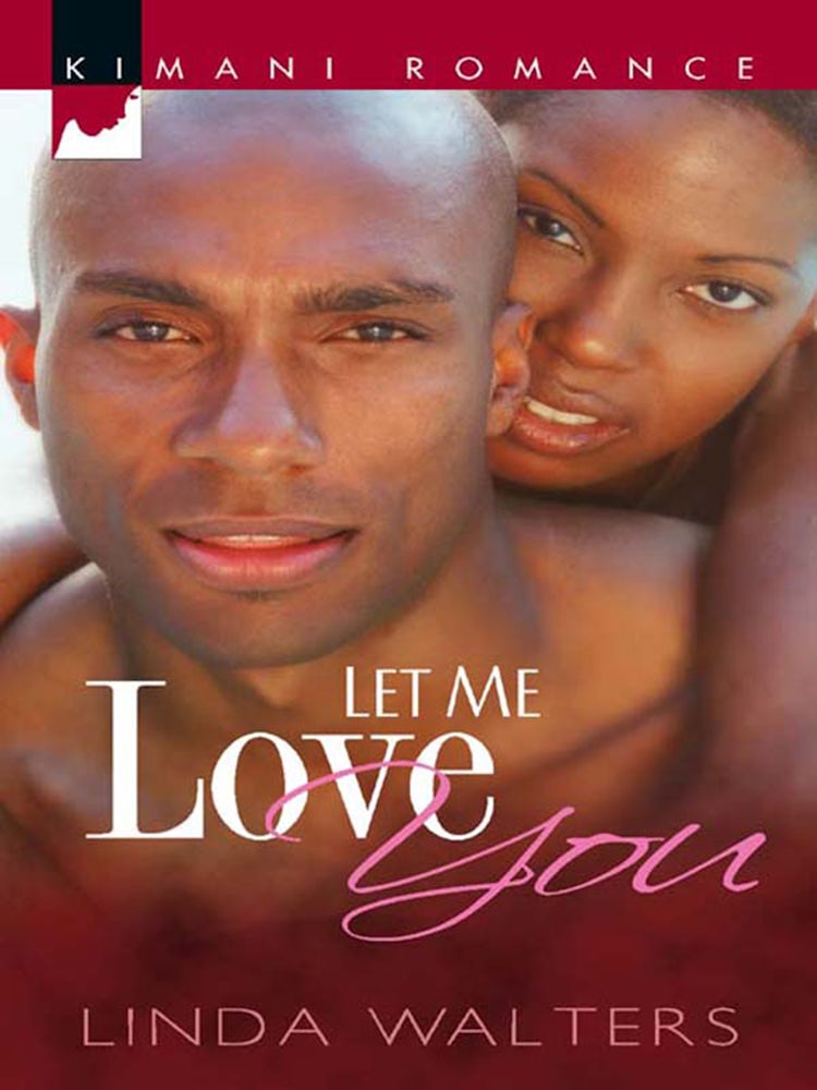 Cover image for Let Me Love You, isbn: 9781460808382